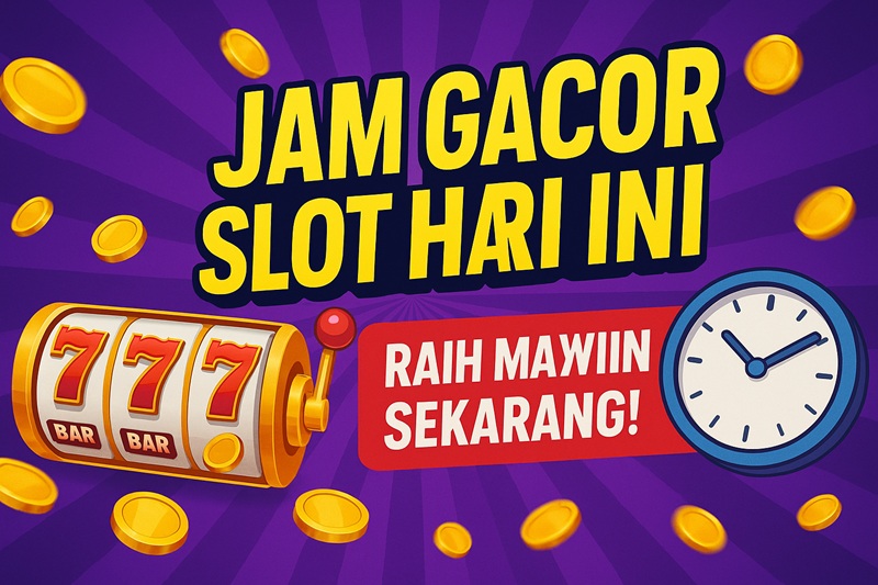 jam gacor bermain slot online